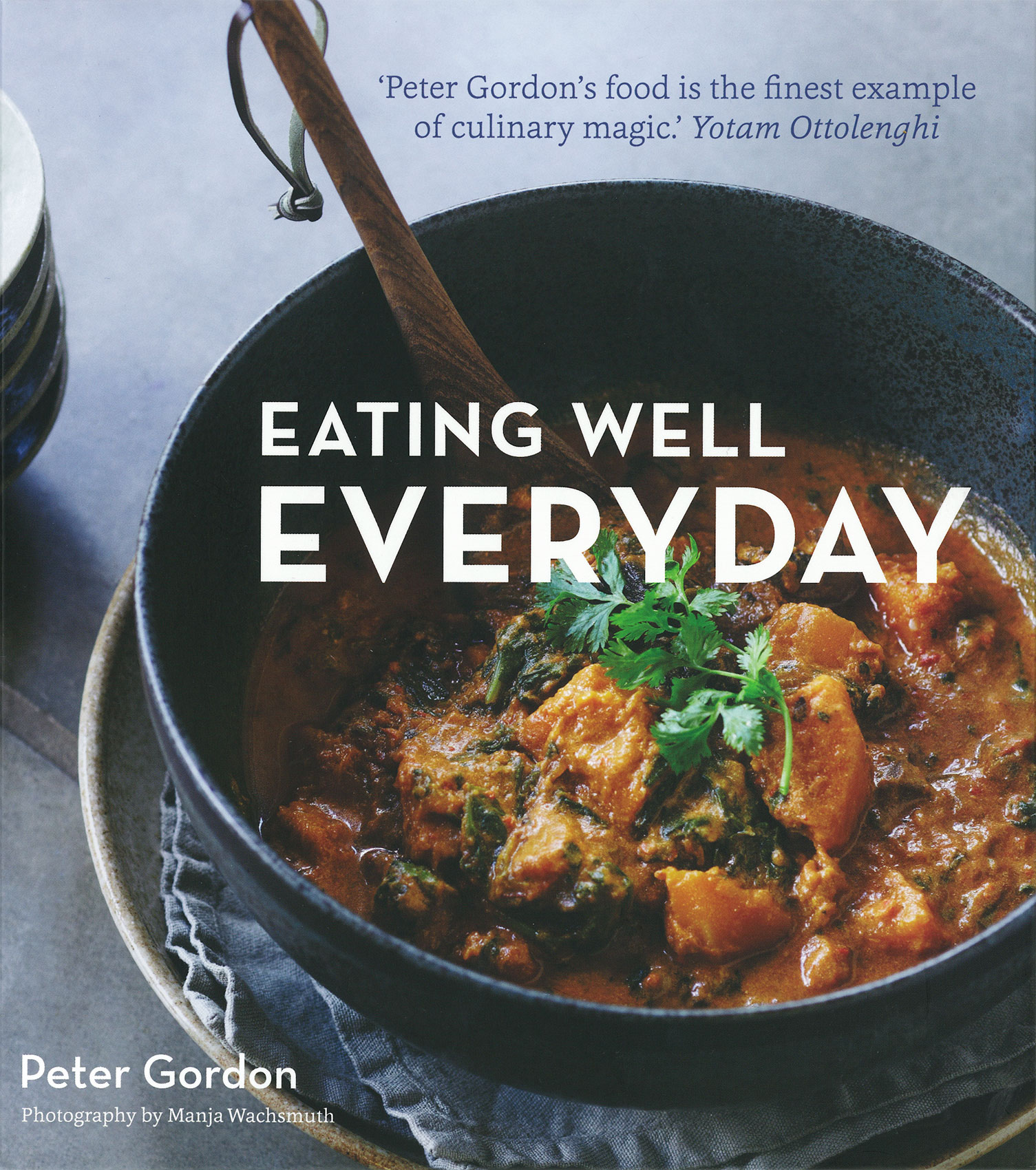 Everyday • Eating Well Cookbook Cover by NZ Fusion Chef Peter Gordon • Hospitality & Editorial Food Photography