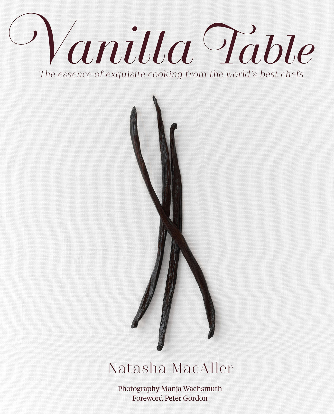 Vanilla Table • The Essence of Exquisite Cooking from the World